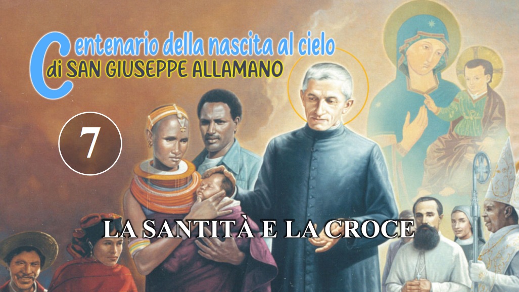 LA SANTITÀ E LA CROCE – San Giuseppe Allamano